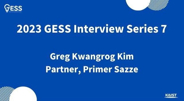 2023 GESS Interview Series 7- Greg Kwangrog Kim